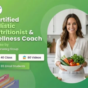 Certified Holistic Nutritionist & Wellness Coach